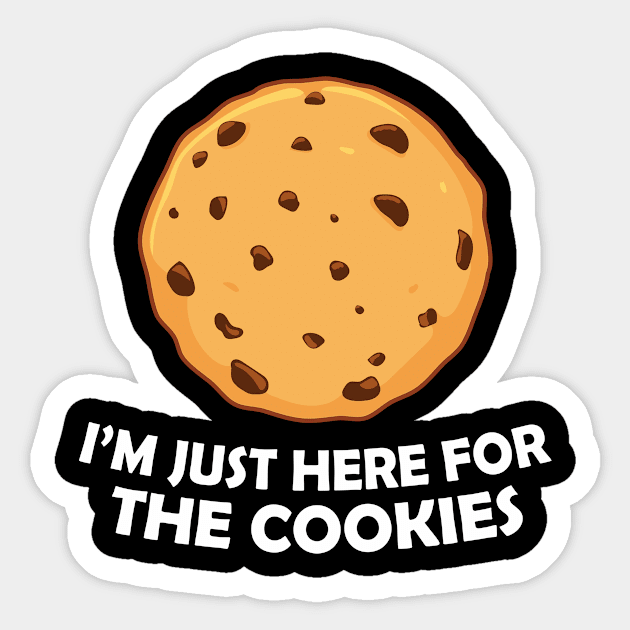 I'm Just Here for the Cookies Sticker by TheInkElephant